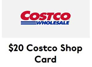 Get your Free $20 Costco Shop Card