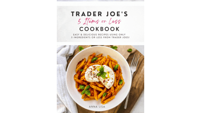 Trader Joe's 5 Items or Less Cookbook