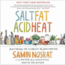 Salt Fat Acid Heat: Cookbook for Good Cooking