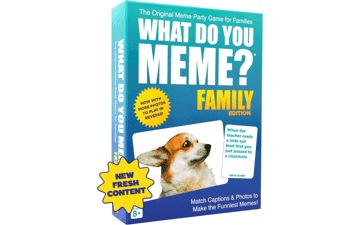 What Do You Meme Family Edition
