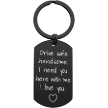 Drive Safe Keychain for Him
