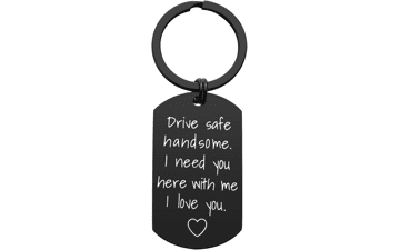 Drive Safe Keychain for Him